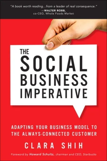 Social Business Imperative, The - Clara Shih