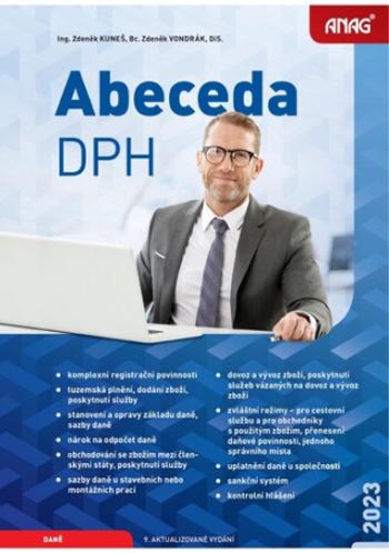 Abeceda DPH 2023 - Bc. Zdeněk Vondrák DiS., Ing. Zdeněk Kuneš