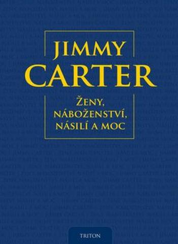 Ženy, náboženství, násilí a moc - Jimmy Carter