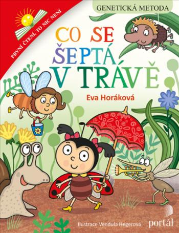 Co se šeptá v trávě - Eva Horáková