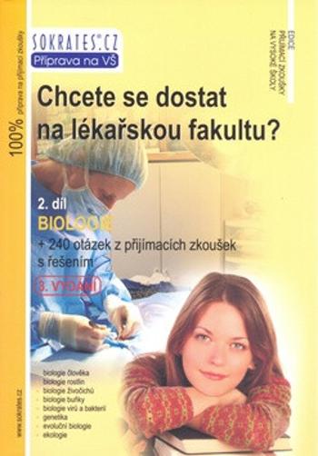 Chcete se dostat na lékařskou fakultu? - Biologie (2.díl)