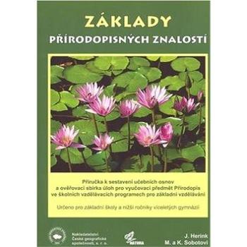 Základy přírodopisných znalostí: Příručka k sestavení učebních osnov a ověřovací sbírka úloh (80-86034-69-0)