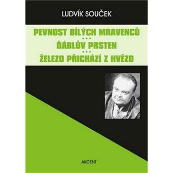 Pevnost bílých mravenců Ďáblův prsten Železo přichází z hvězd (978-80-7268-765-7)