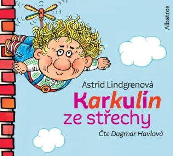 Karkulín ze střechy - Astrid Lindgrenová, Dagmar Havlová - audiokniha