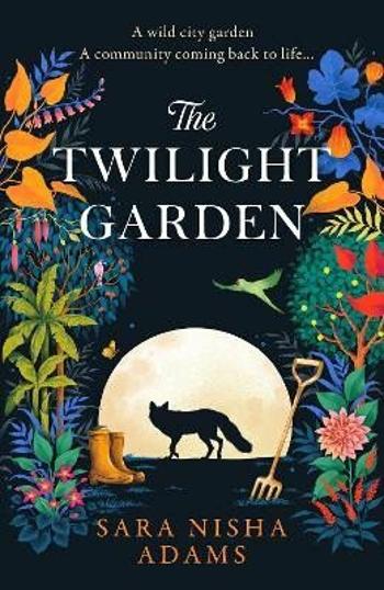 The Twilight Garden (Defekt) - Sara Nisha Adams