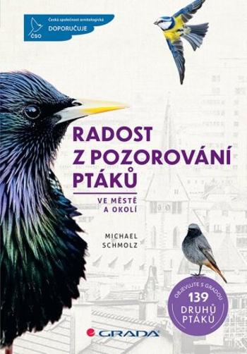 Radost z pozorování ptáků ve městě a okolí - Michael Schmolz - e-kniha