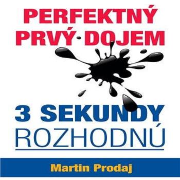 Perfektný prvý dojem - 3 sekundy rozhodnú