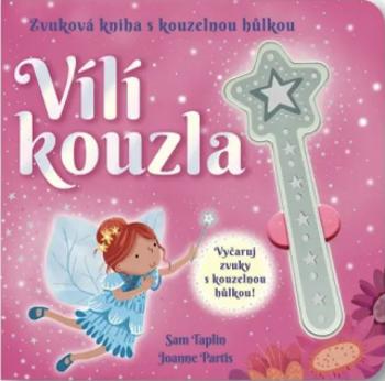 Zvuková kniha s kouzelnou hůlkou Vílí kouzla - Sam Taplin