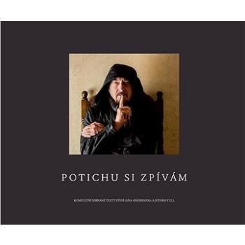 Potichu si zpívám (978-80-7511-720-5)