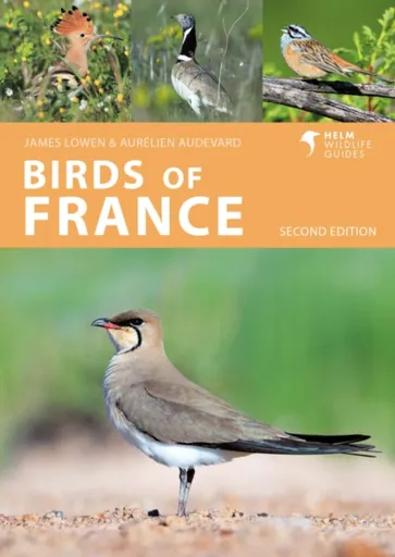 Birds of France - James Lowen, Aurelien Audevard