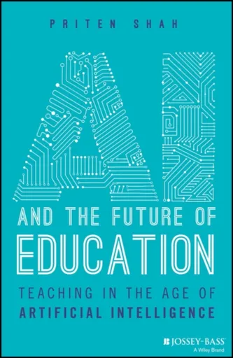 AI and the Future of Education - Priten  Shah