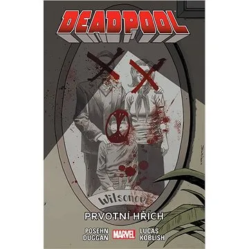 Deadpool Prvotní hřích (978-80-7449-576-2)