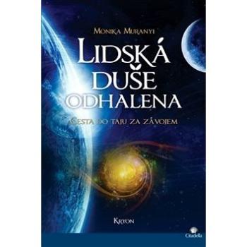 Lidská duše odhalena: Cesta do tajů za závojem (978-80-8182-067-0)