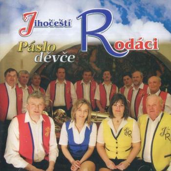 Jihočeští Rodáci - Páslo děvče (CD)