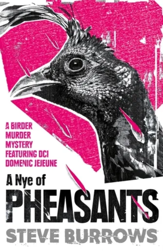 A Nye of Pheasants - Steve Burrows