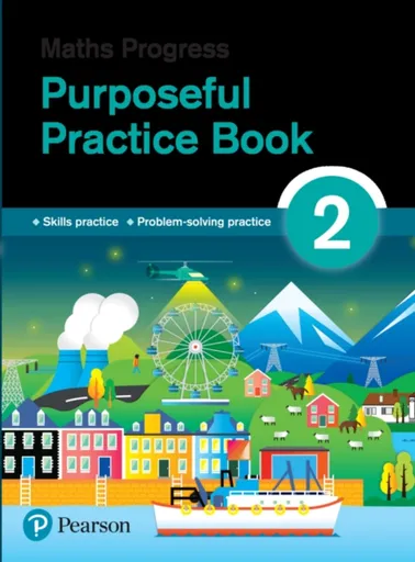 Maths Progress Purposeful Practice Book 2 Second Edition - Katherine Pate, Naomi Norman