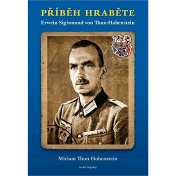 Příběh hraběte: Erwein Sigismund von Thun-Hohenstein (978-80-206-1761-3)