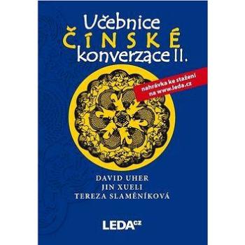 Učebnice čínské konverzace II: učebnice + cvičení a slvoníček (978-80-7335-409-1)