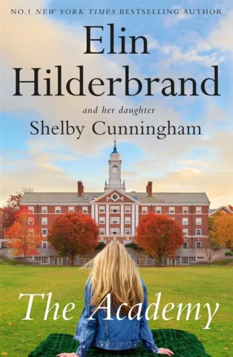 The Academy - Elin Hilderbrand, Shelby Cunningham