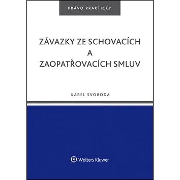 Závazky ze schovacích a zaopatřovacích smluv (978-80-7552-307-5)