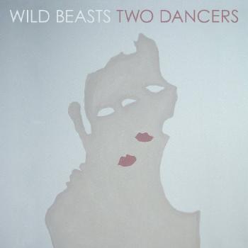 Wild Beasts, WILD BEASTS: TWO DANCERS CD, CD