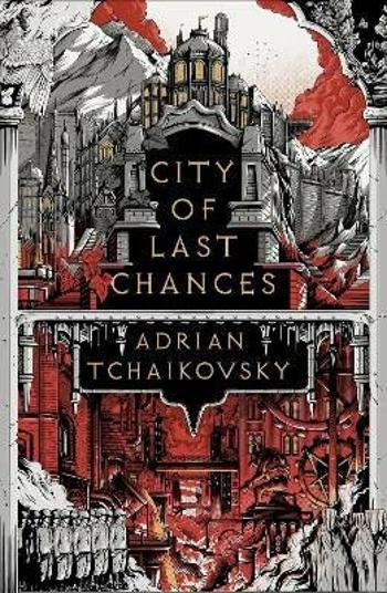 City of Last Chances - Adrian Tchaikovsky