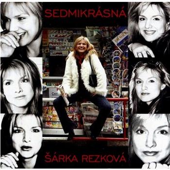 Rezková Šárka: Sedmikrásná - CD (80334-2)