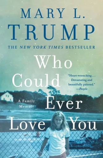 Who Could Ever Love You - Mary L. Trumpová
