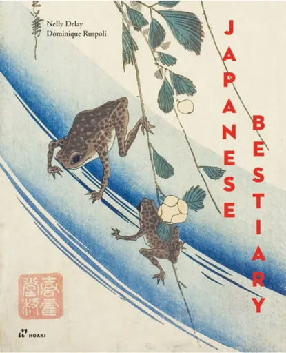 Japanese Bestiary - Dominique Ruspoli, Nelly Delay