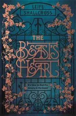 The Beast's Heart - Leife Shallcross