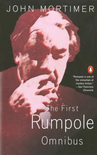 The First Rumpole Omnibus - John Mortimer
