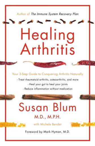 Healing Arthritis - Susan Blum