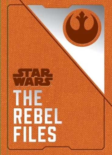 Star Wars - The Rebel Files - Daniel Wallace