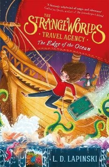 The Strangeworlds Travel Agency: The Edge of the Ocean - L.D. Lapinski