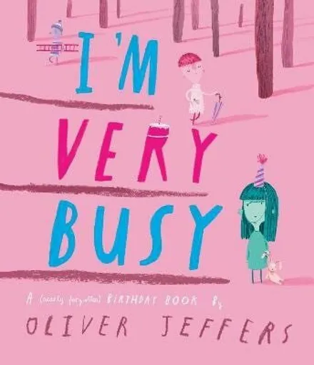 I'm Very Busy - Oliver Jeffers