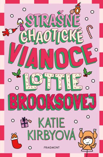 Strašne chaotické Vianoce Lottie Brooksovej - Katie Kirbyová - e-kniha