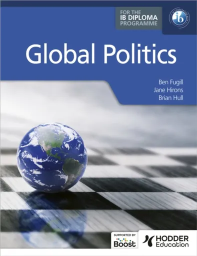 Global Politics for the IB Diploma - Ben Fugill, Jane Hirons, Brian Hull