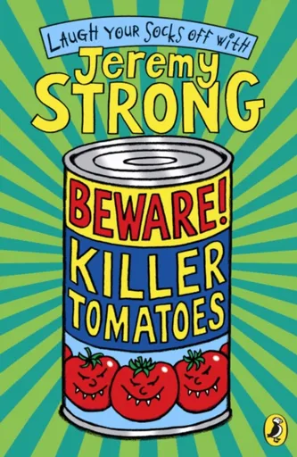 Beware! Killer Tomatoes - Jeremy Strong