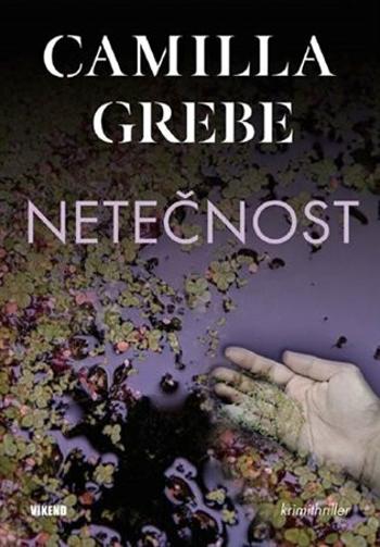 Netečnost - Camilla Grebe