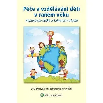 Péče a vzdělávání dětí v raném věku (978-80-7478-354-8)