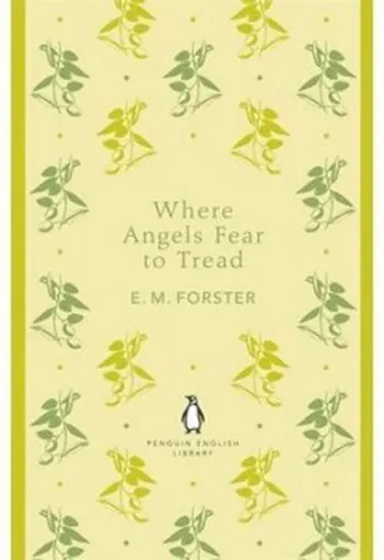 Where Angels Fear to Tread - Edward M. Forster