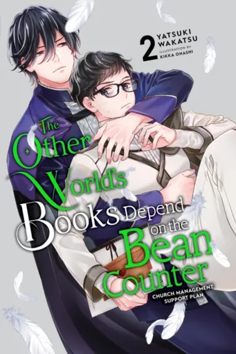 The Other World's Books Depend on the Bean Counter, Vol. 2 (light novel) - Yatsuki Wakatsu, Kikka Ohashi, Jenny Murphy