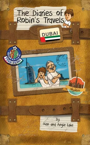 The Diaries of Robin's Travels: Dubai - Ken Lake, Angie Lakeová