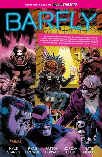 From the World of Minor Threats: Barfly - Kyle Starks, Patton Oswalt, Jordan Blum