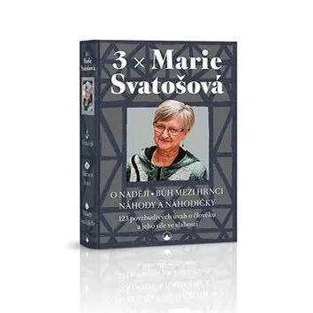 3 x Marie Svatošová: O naději Bůh mezi hrnci Náhody a náhodičky (978-80-7566-163-0)