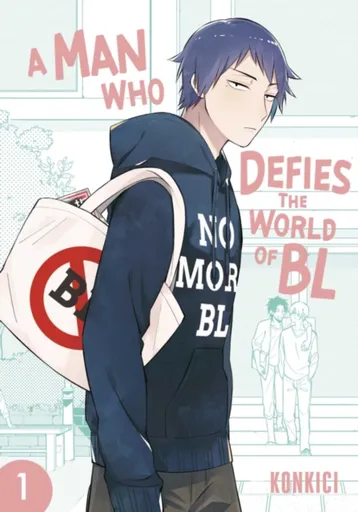 A Man Who Defies the World of BL, Vol. 1 - Konkici