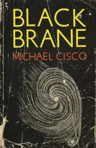 Black Brane - Cisco Michael