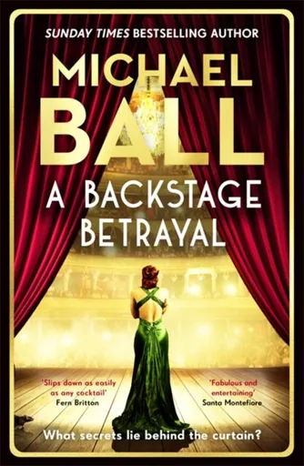 A Backstage Betrayal - Michael Ball
