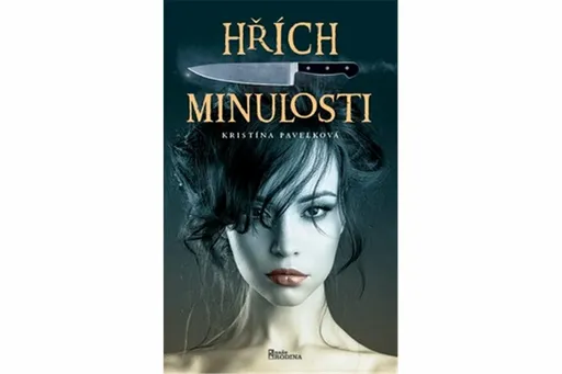 Hřích minulosti - Kristína Pavelková