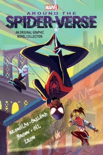 Miles Morales: Around the Spider-Verse - Justin A. Reynolds, Brown Roseanne A., Pablo Leon